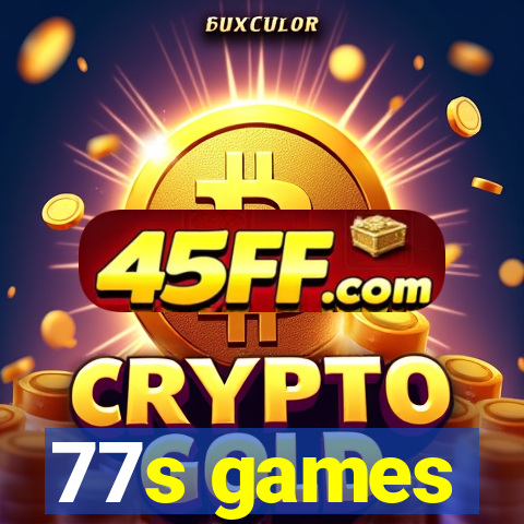77s games